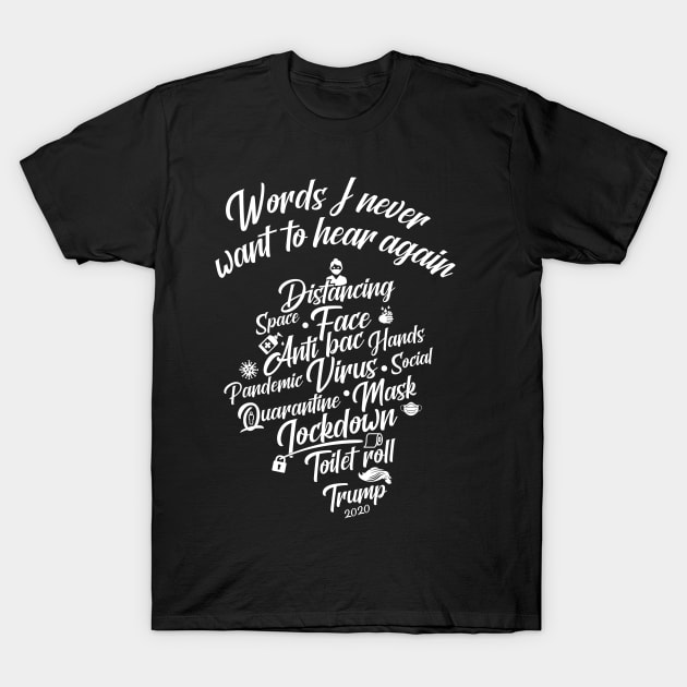 words we dont want to hear US T-Shirt by BOEC Gear